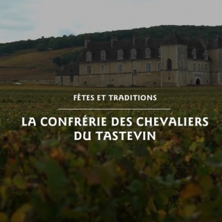 La Confrérie des Chevaliers du Tastevin